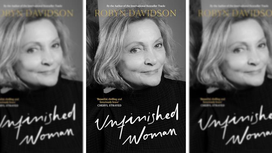 Unfinished Woman by Robyn Davidson
