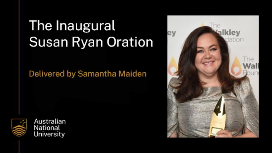The Inaugural Susan Ryan Oration